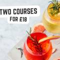 2 Courses for £18: Tues to Thur Evenings